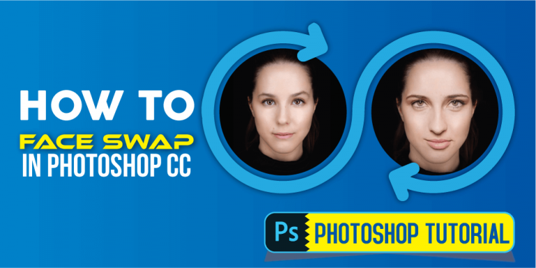 How To Swap Face In Photoshop Cc? 