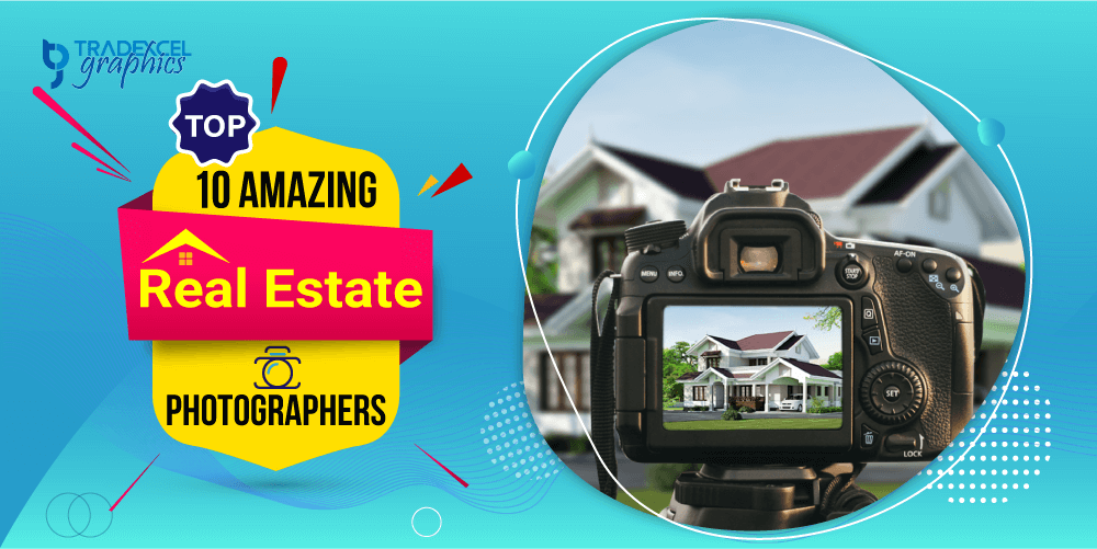 Amazing Real Estate Photographers
