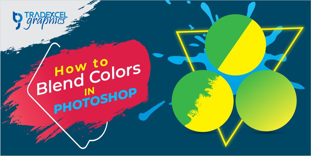 How To Blend Colors In Photoshop Tradexcel Graphics