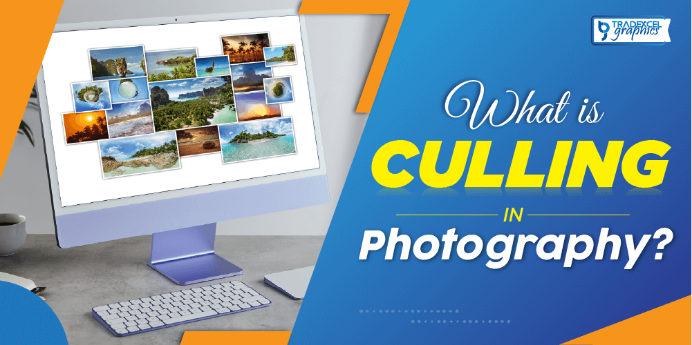 What Is Culling In Photography