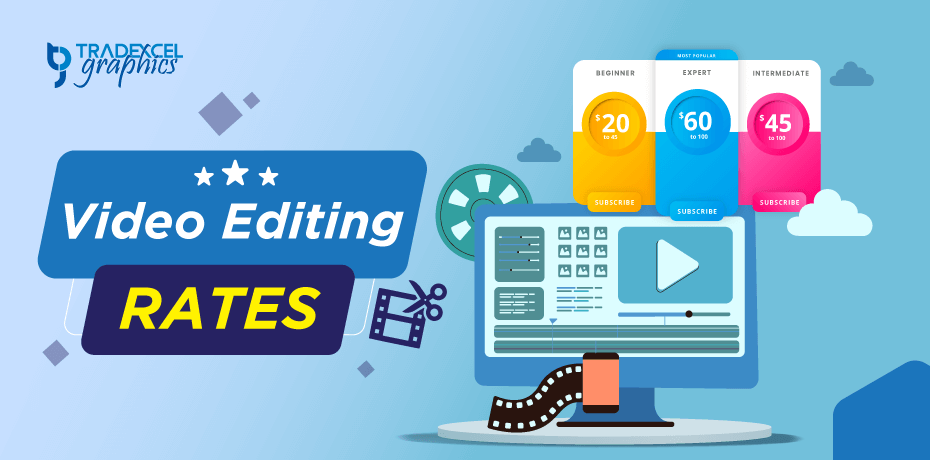 Video Editing Rates